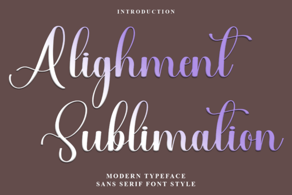 Alighment Sublimation: Your Friendly Font for Authentic Design