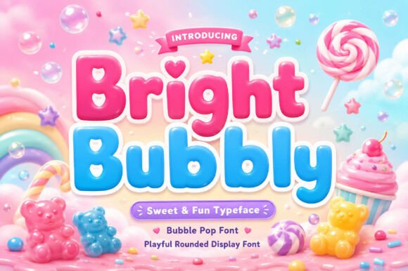 Bright Bubbly: The Playful Typeface for Sweet Designs
